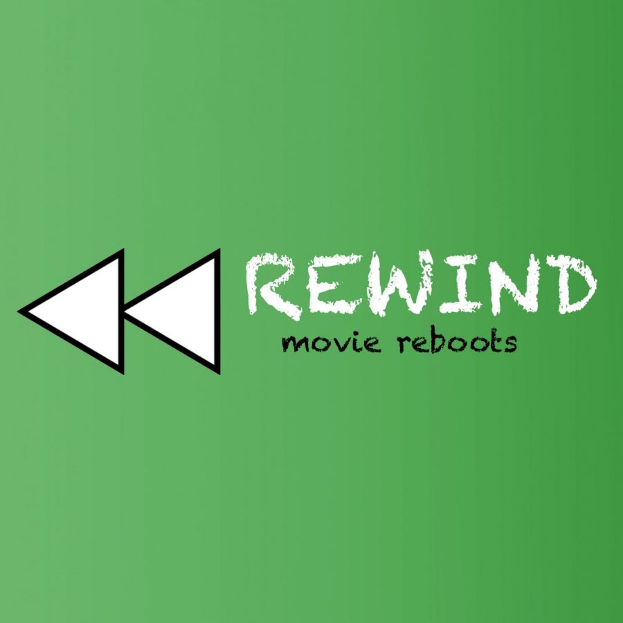 Rewind%3A+Film+Reboots+Worth+The+Rewatch